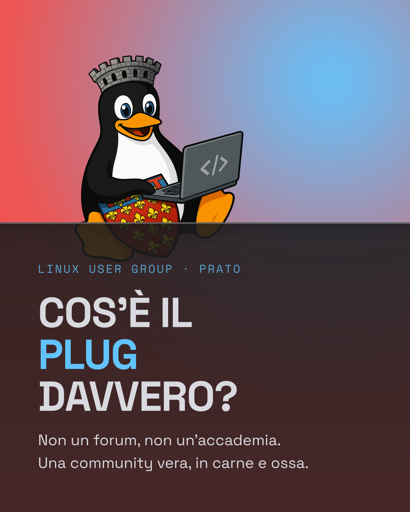 Cose il PLUG? (Prato Linux User Group)